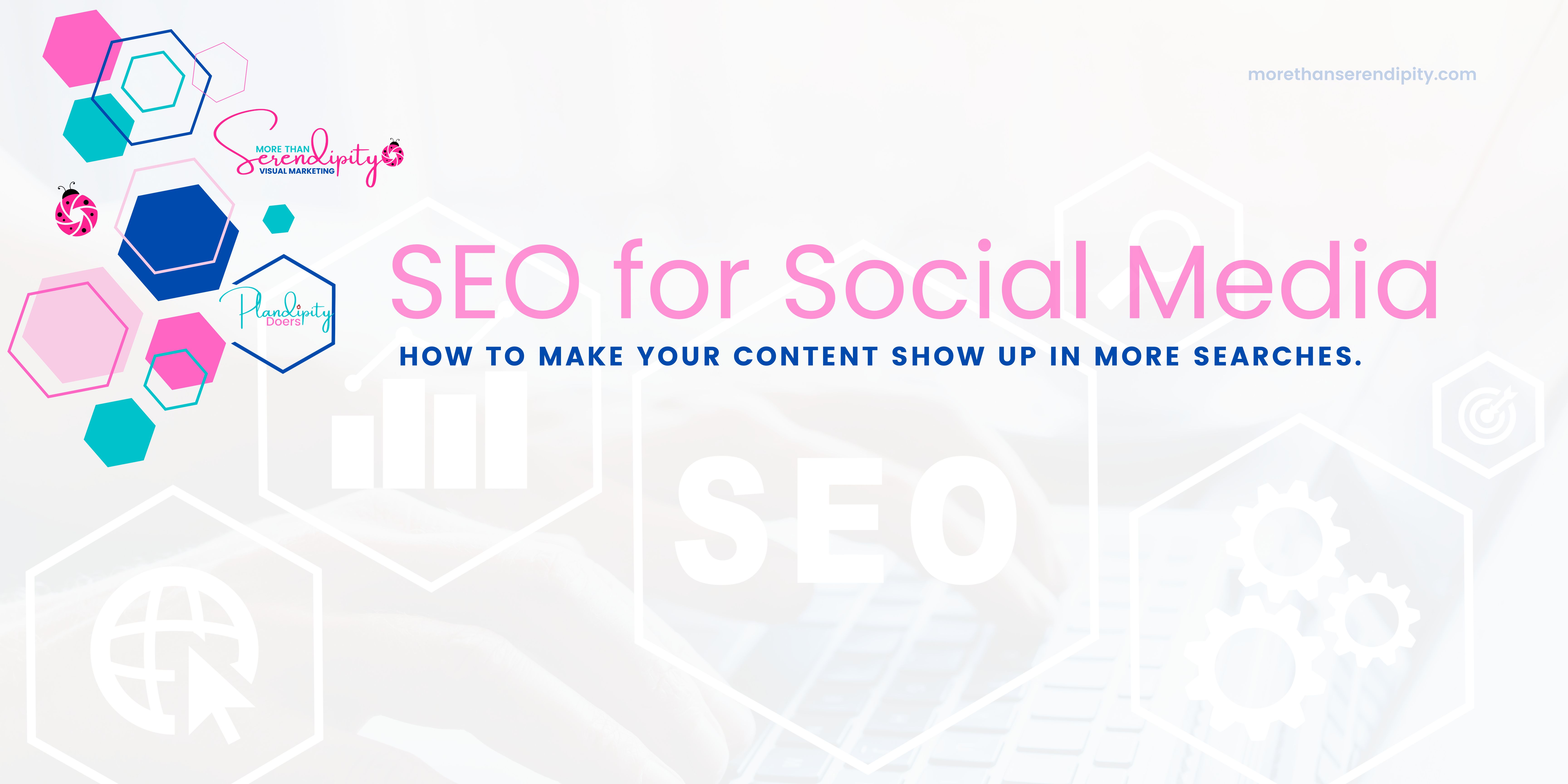 How to SEO for Social Media make your content show up in more searches